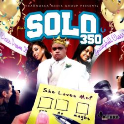 Solo350 - She Loves Me, She Loves Me Not [VOL 1]