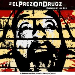 El Prez on Drugz (Single)